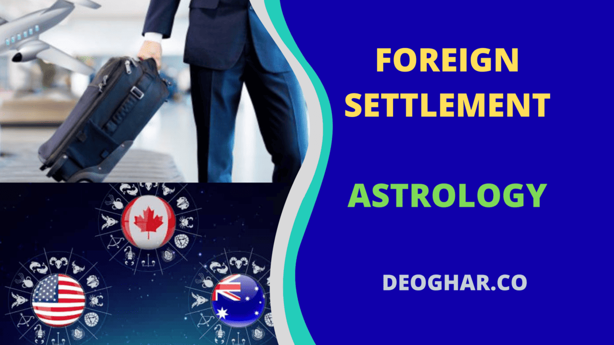 Foreign Settlement Astrology